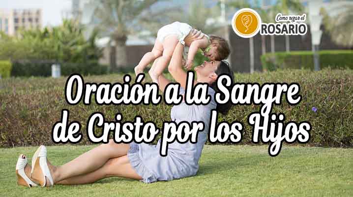 Oración a la Sangre de Cristo por los Hijos | 【 Sello